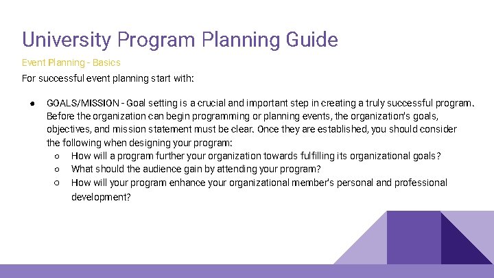 University Program Planning Guide Event Planning - Basics For successful event planning start with: