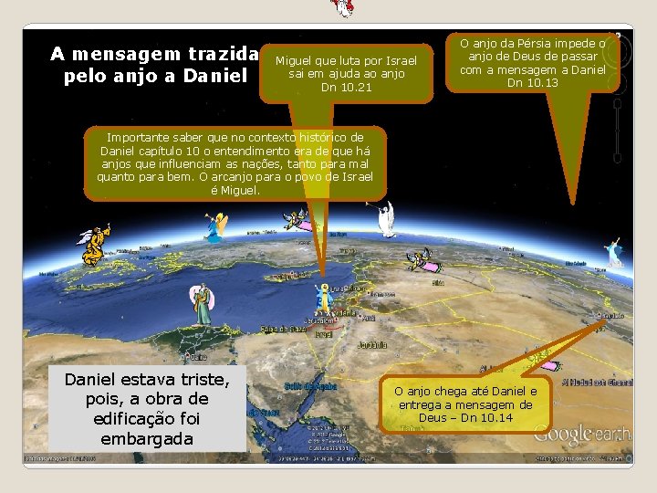 A mensagem trazida pelo anjo a Daniel Miguel que luta por Israel sai em