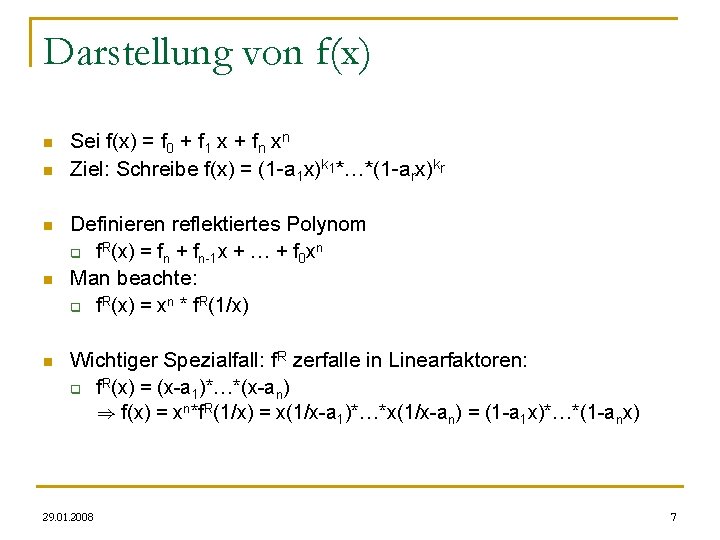 Darstellung von f(x) n n n Sei f(x) = f 0 + f 1