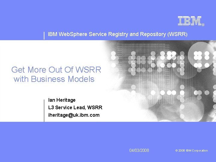 IBM Web. Sphere Service Registry and Repository (WSRR) Get More Out Of WSRR with