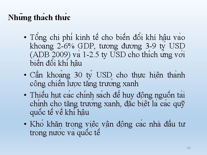 Như ng tha ch thư c • Tô ng chi phi kinh tê cho