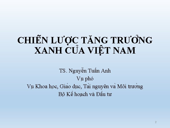 CHIÊ N LƯƠ C TĂNG TRƯƠ NG XANH CU A VIÊ T NAM TS.