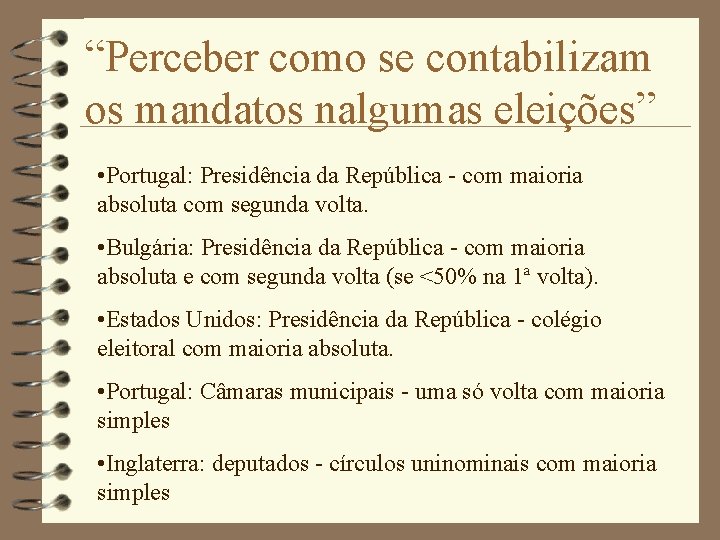 “Perceber como se contabilizam os mandatos nalgumas eleições” • Portugal: Presidência da República -