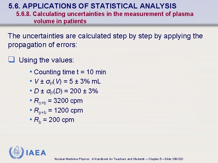 5. 6. APPLICATIONS OF STATISTICAL ANALYSIS 5. 6. 8. Calculating uncertainties in the measurement