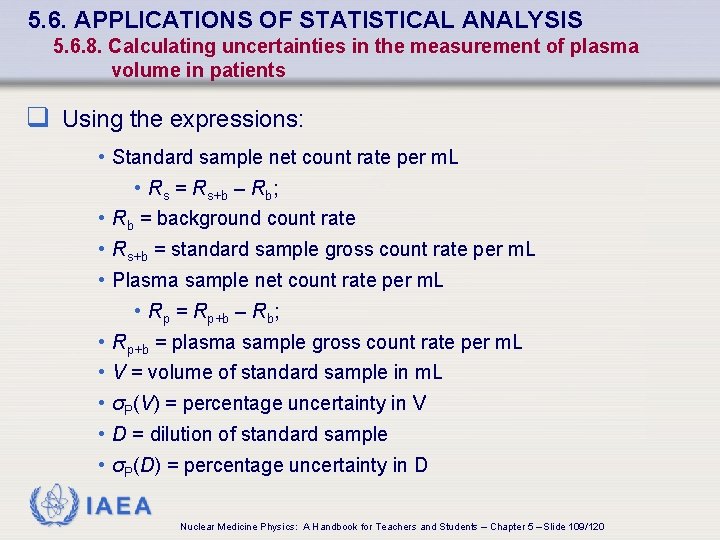 5. 6. APPLICATIONS OF STATISTICAL ANALYSIS 5. 6. 8. Calculating uncertainties in the measurement