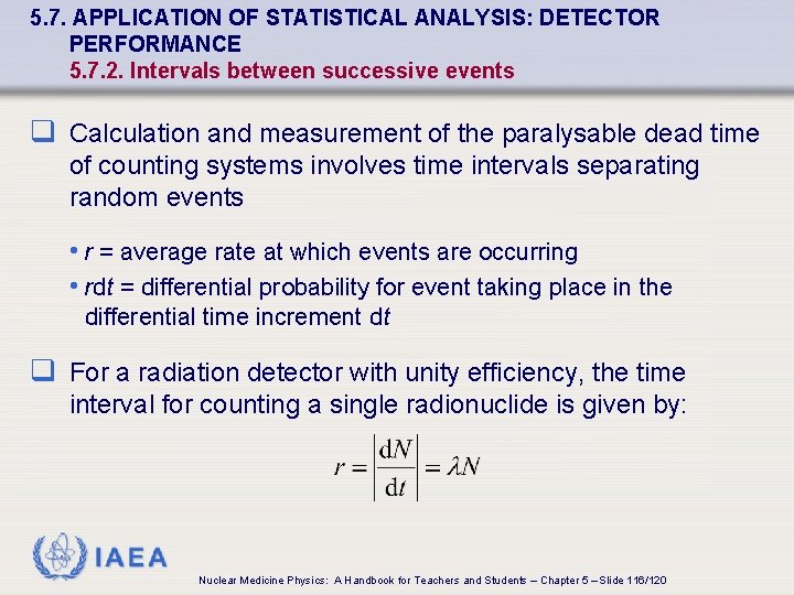 5. 7. APPLICATION OF STATISTICAL ANALYSIS: DETECTOR PERFORMANCE 5. 7. 2. Intervals between successive