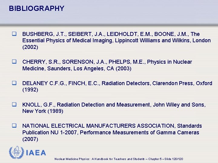 BIBLIOGRAPHY q BUSHBERG, J. T. , SEIBERT, J. A. , LEIDHOLDT, E. M. ,