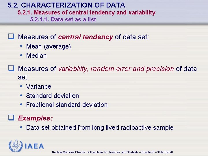 5. 2. CHARACTERIZATION OF DATA 5. 2. 1. Measures of central tendency and variability