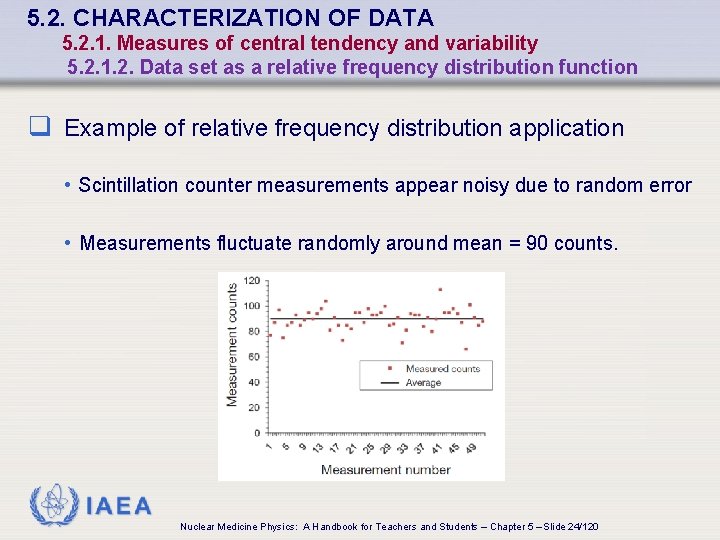 5. 2. CHARACTERIZATION OF DATA 5. 2. 1. Measures of central tendency and variability