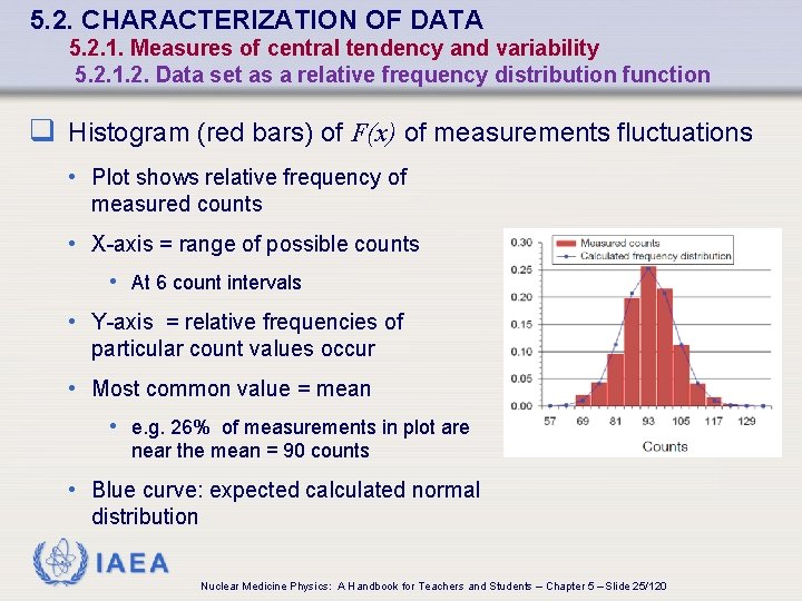 5. 2. CHARACTERIZATION OF DATA 5. 2. 1. Measures of central tendency and variability