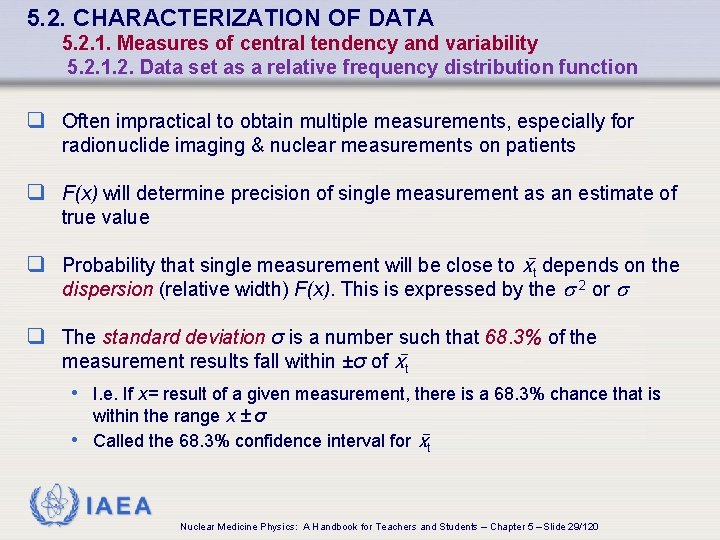 5. 2. CHARACTERIZATION OF DATA 5. 2. 1. Measures of central tendency and variability