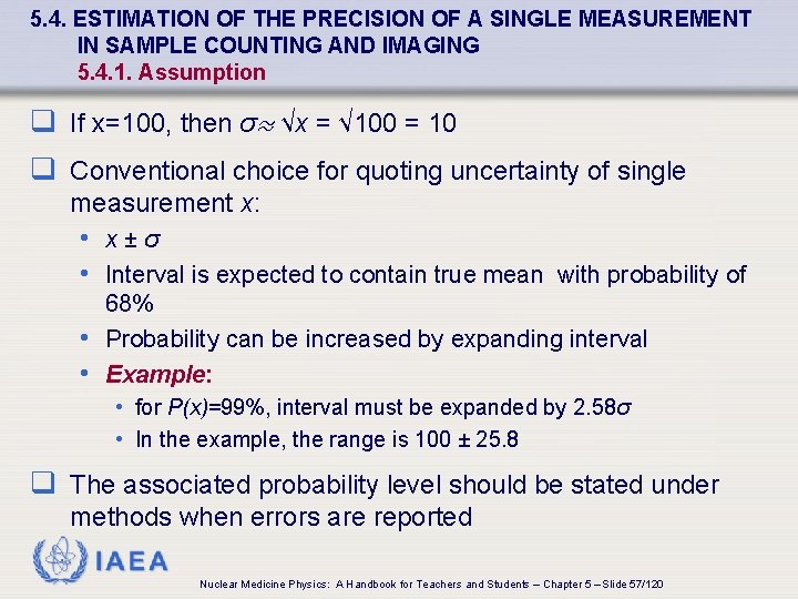 5. 4. ESTIMATION OF THE PRECISION OF A SINGLE MEASUREMENT IN SAMPLE COUNTING AND