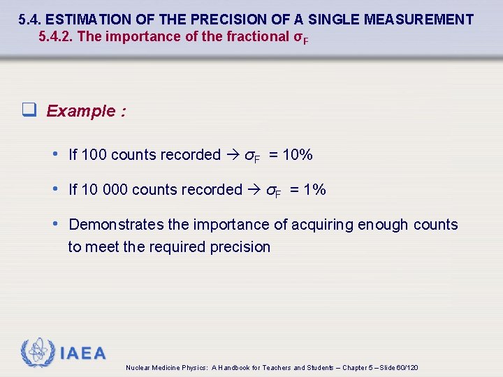 5. 4. ESTIMATION OF THE PRECISION OF A SINGLE MEASUREMENT 5. 4. 2. The