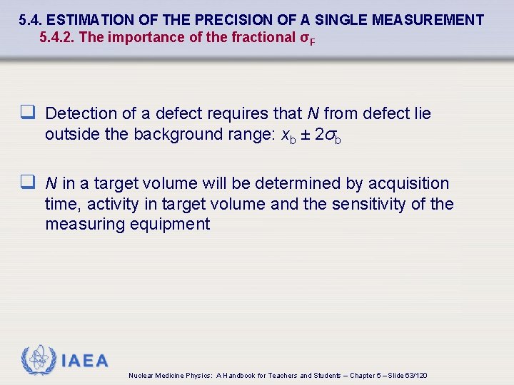 5. 4. ESTIMATION OF THE PRECISION OF A SINGLE MEASUREMENT 5. 4. 2. The