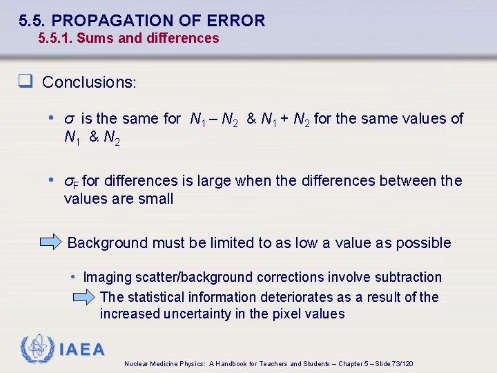 5. 5. PROPAGATION OF ERROR 5. 5. 1. Sums and differences q Conclusions: •