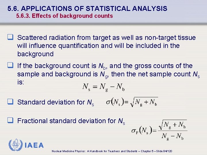 5. 6. APPLICATIONS OF STATISTICAL ANALYSIS 5. 6. 3. Effects of background counts q