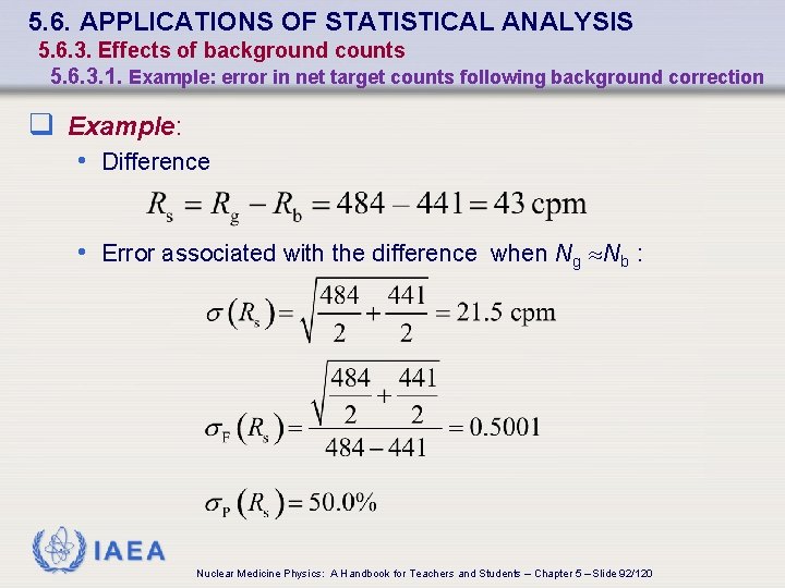 5. 6. APPLICATIONS OF STATISTICAL ANALYSIS 5. 6. 3. Effects of background counts 5.