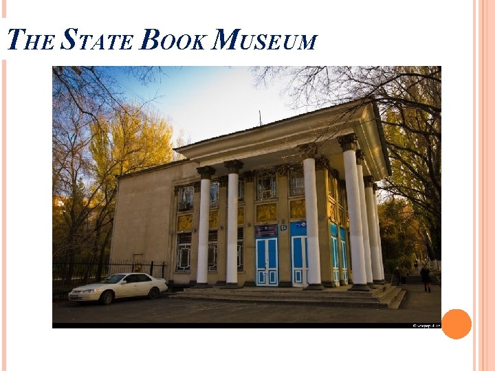 THE STATE BOOK MUSEUM 