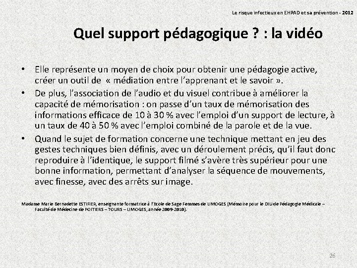 Le risque infectieux en EHPAD et sa prévention - 2012 Quel support pédagogique ?