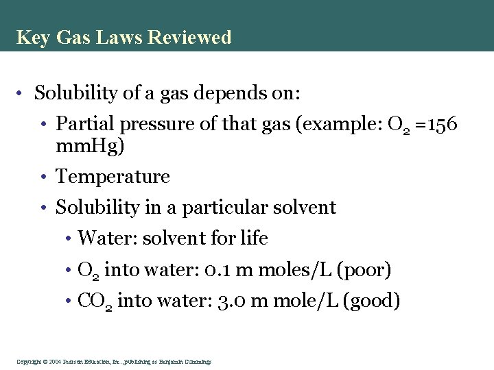 Key Gas Laws Reviewed • Solubility of a gas depends on: • Partial pressure