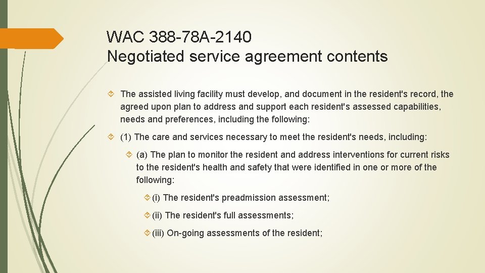 WAC 388 -78 A-2140 Negotiated service agreement contents The assisted living facility must develop,