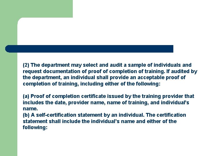 (2) The department may select and audit a sample of individuals and request documentation