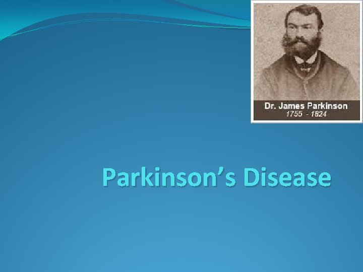 Parkinson’s Disease 