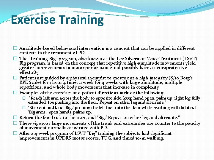 Exercise Training � Amplitude-based behavioral intervention is a concept that can be applied in