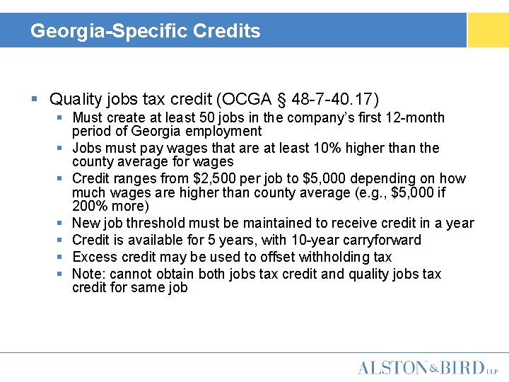 Georgia-Specific Credits § Quality jobs tax credit (OCGA § 48 -7 -40. 17) §