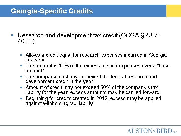 Georgia-Specific Credits § Research and development tax credit (OCGA § 48 -740. 12) §