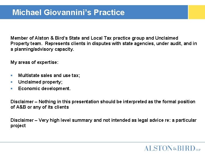 Michael Giovannini’s Practice Member of Alston & Bird’s State and Local Tax practice group