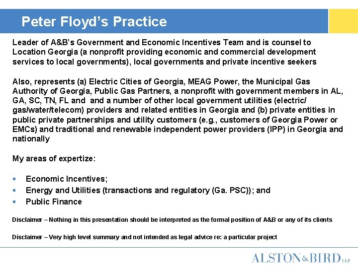 Peter Floyd’s Practice Leader of A&B’s Government and Economic Incentives Team and is counsel