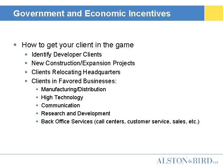 Government and Economic Incentives § How to get your client in the game §