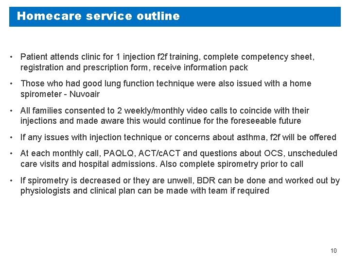 Homecare service outline • Patient attends clinic for 1 injection f 2 f training,