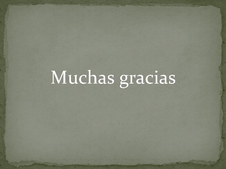 Muchas gracias 