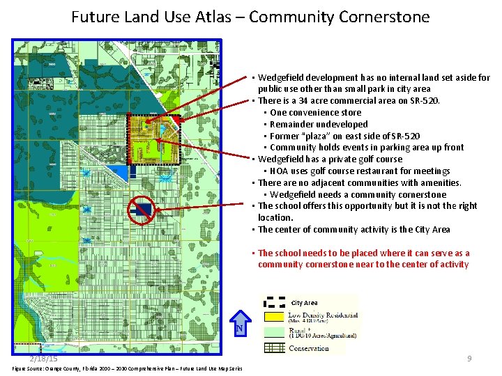 Future Land Use Atlas – Community Cornerstone • Wedgefield development has no internal land