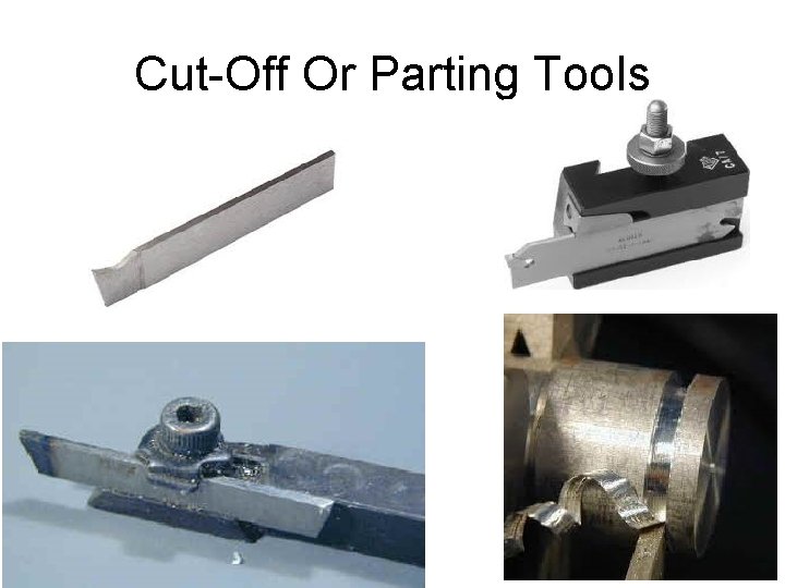 Cut-Off Or Parting Tools 