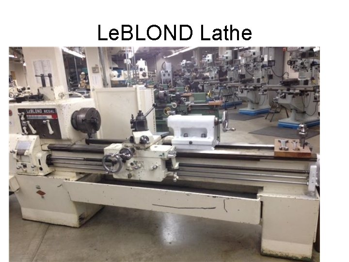 Le. BLOND Lathe 