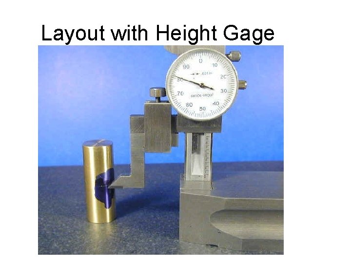 Layout with Height Gage 