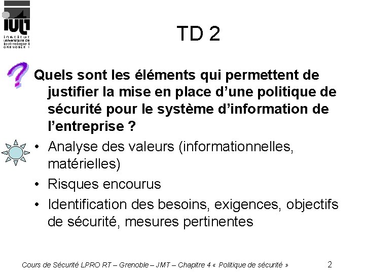 TD 2 Quels sont les éléments qui permettent de justifier la mise en place