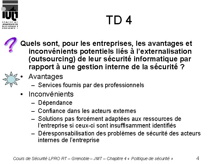 TD 4 Quels sont, pour les entreprises, les avantages et inconvénients potentiels liés à