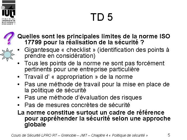 TD 5 Quelles sont les principales limites de la norme ISO 17799 pour la
