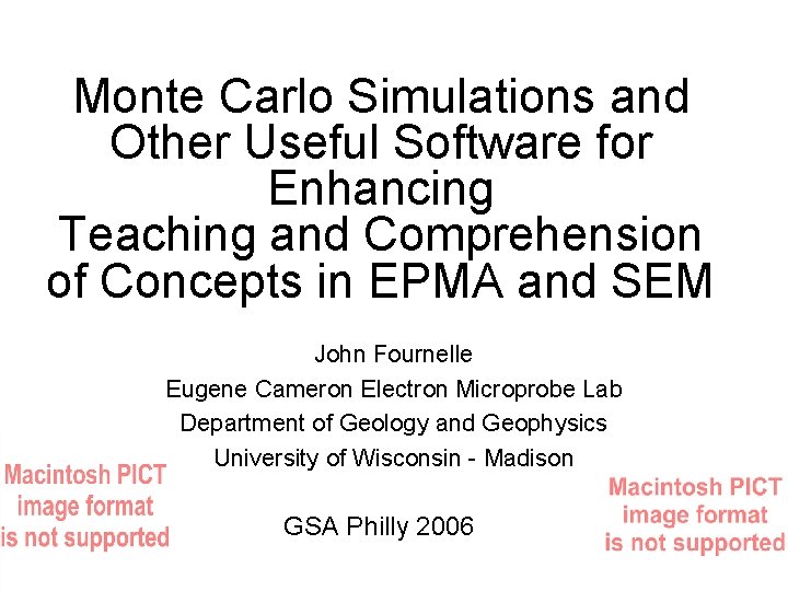 Monte Carlo Simulations and Other Useful Software for Enhancing Teaching and Comprehension of Concepts