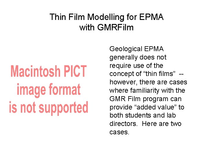 Thin Film Modelling for EPMA with GMRFilm Geological EPMA generally does not require use