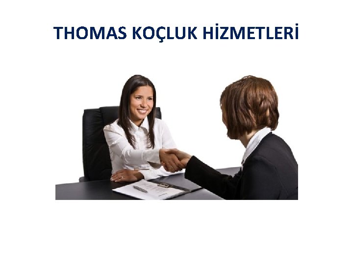 THOMAS KOÇLUK HİZMETLERİ 