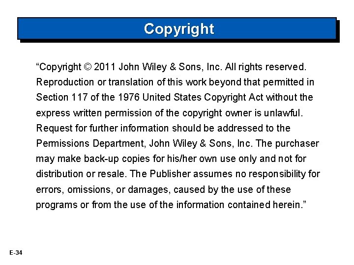 Copyright “Copyright © 2011 John Wiley & Sons, Inc. All rights reserved. Reproduction or