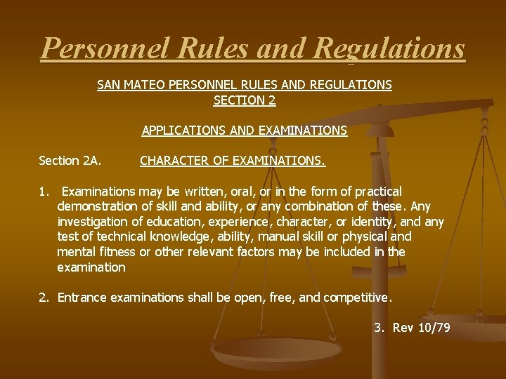 Personnel Rules and Regulations SAN MATEO PERSONNEL RULES AND REGULATIONS SECTION 2 APPLICATIONS AND