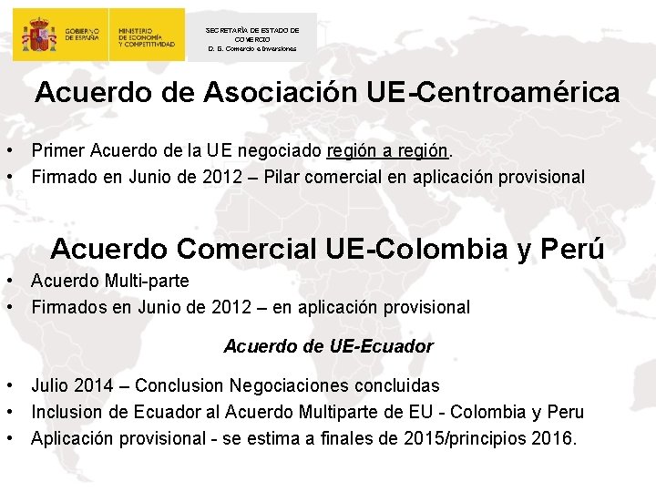 SECRETARÍA DE ESTADO DE COMERCIO D. G. Comercio e Inversiones Acuerdo de Asociación UE-Centroamérica