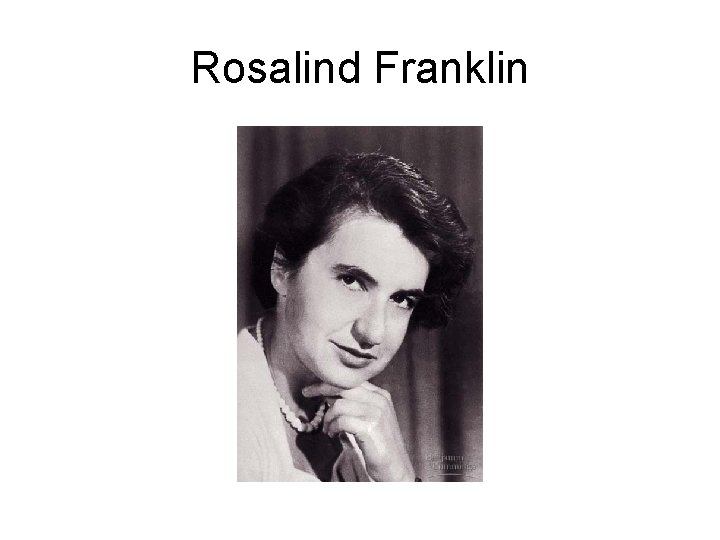 Rosalind Franklin 