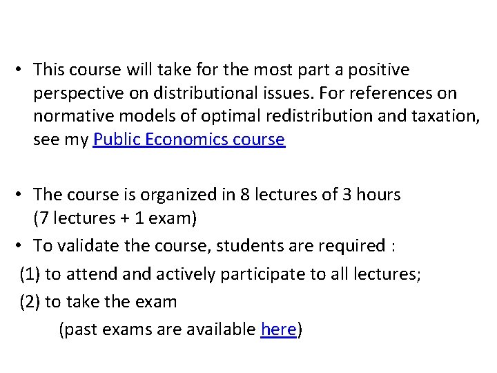  • This course will take for the most part a positive perspective on